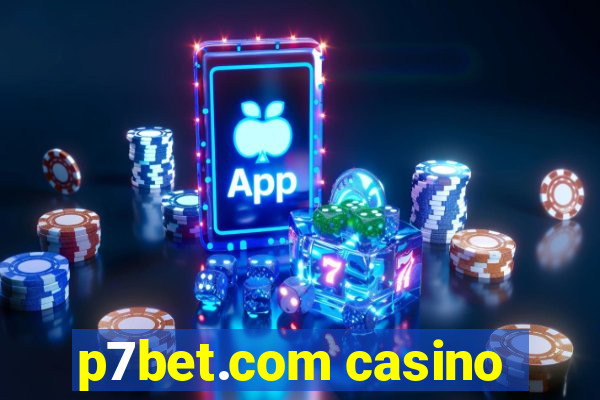 p7bet.com casino